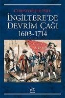Ingilterede Devrim Cagi 1603-1714 - Hill, Christopher