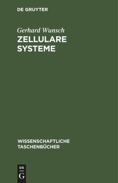 Zellulare Systeme - Wunsch, Gerhard