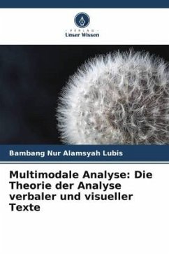 Multimodale Analyse: Die Theorie der Analyse verbaler und visueller Texte - Lubis, Bambang Nur Alamsyah