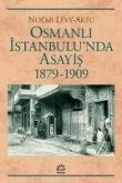 Osmanli Istanbulunda Asayis 1879-1909