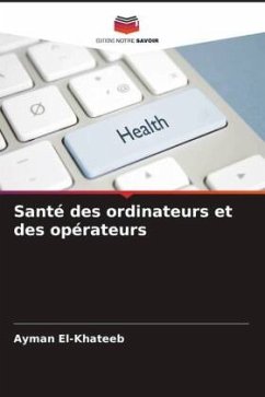 Santé des ordinateurs et des opérateurs - El-Khateeb, Ayman