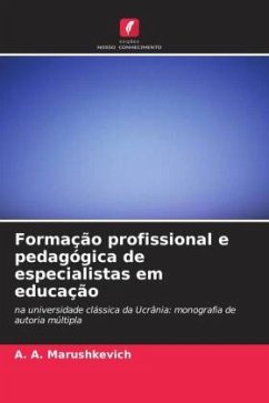 Formação profissional e pedagógica de especialistas em educação - Marushkevich, A. A.