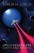 Life in the Golden Era, Earth and Beyond - Bild 1