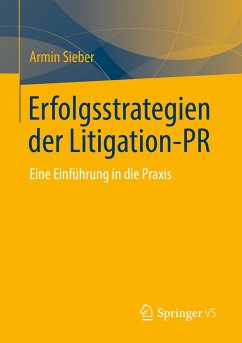 Erfolgsstrategien der Litigation-PR (eBook, PDF) - Sieber, Armin