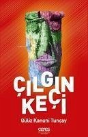 Cilgin Keci - Kanuni Tuncay, Güliz