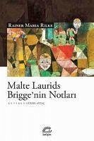 Malte Laurids Briggenin Notlari - Maria Rilke, Rainer