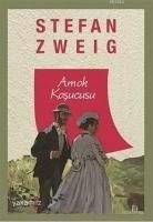 Amok Kosucusu - Zweig, Stefan