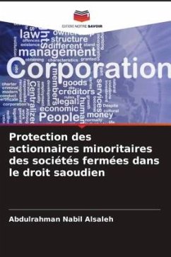 Protection des actionnaires minoritaires des sociétés fermées dans le droit saoudien - Alsaleh, Abdulrahman Nabil