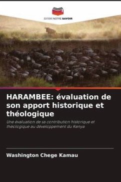 HARAMBEE: évaluation de son apport historique et théologique - Chege Kamau, Washington