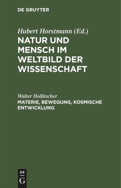 Materie, Bewegung, kosmische Entwicklung - Hollitscher, Walter