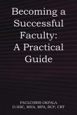 Becoming a Successful Faculty (eBook, ePUB)