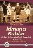 Idmanci Ruhlar - Türkiye Futbol Tarihi 2. Cilt