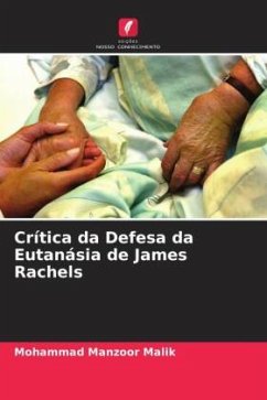 Crítica da Defesa da Eutanásia de James Rachels - Malik, Mohammad Manzoor