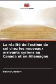 La réalité de l'estime de soi chez les nouveaux arrivants syriens au Canada et en Allemagne