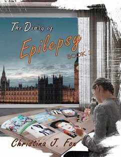 A Diary of Epilepsy Book 3 - Fox, Christina
