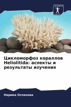 Ciklomorfoz korallow Heliolitida: aspekty i rezul'taty izucheniq - Ospanowa, Narima