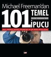 Michael Fremandan Dijital Fotografa Dair 101 Temel Ipucu - Freeman, Michael