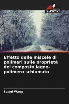 Effetto delle miscele di polimeri sulle proprietà del composto legno-polimero schiumato - Wang, Suwei