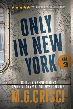 ONLY IN NEW YORK, Volume 3 - Crisci, M. G.