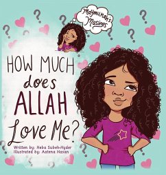 How Much Does Allah Love Me - Subeh-Hyder, Heba