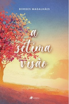 Cover A se´tima visa~o (eBook, ePUB)