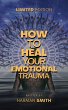 How To Heal Your Emotional Trauma... - Bild 1