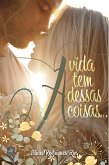 A vida tem dessas coisas... (eBook, ePUB)