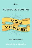 Custe o que custar vou vencer (eBook, ePUB)