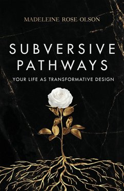 Subversive Pathways - Olson, Madeleine Rose