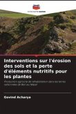 Interventions sur l'érosion des sols et la perte d'éléments nutritifs pour les plantes