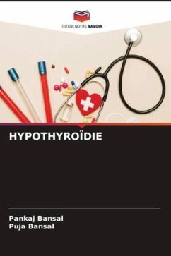 HYPOTHYROÏDIE - Bansal, Pankaj;Bansal, Puja