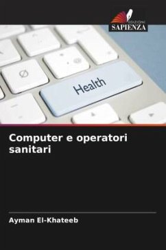 Computer e operatori sanitari - El-Khateeb, Ayman