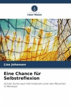 Eine Chance für Selbstreflexion - Johansen, Lise