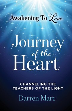 Cover Journey of the Heart: Awakening to Love (eBook, ePUB)