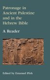 Patronage in Ancient Palestine and in the Hebrew Bible