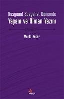 Nasyonal Sosyalist Dönemde Yasam ve Alman Yazini - Keser, Melda