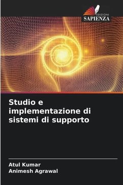 Studio e implementazione di sistemi di supporto - Kumar, Atul;Agrawal, Animesh