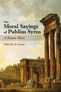 The Moral Sayings of Publius Syrus (eBook, ePUB) - Syrus, Publius