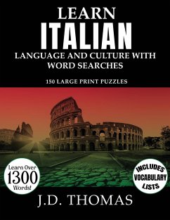 Learn Italian Language and Culture with Word Searches - Thomas, J. D.