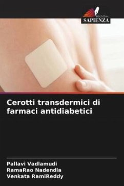 Cerotti transdermici di farmaci antidiabetici - Vadlamudi, Pallavi;Nadendla, Ramarao;RamiReddy, Venkata