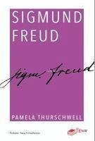 Sigmund Freud - Thurschwell, Pamela
