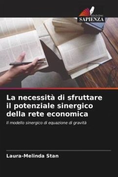 La necessità di sfruttare il potenziale sinergico della rete economica - Stan, Laura-Melinda