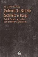 Schmittle Birlikte Schmitte Karsi - Ertan Kardes, M.