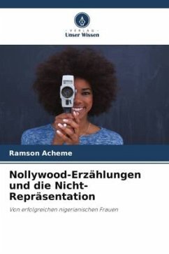 Nollywood-Erzählungen und die Nicht-Repräsentation - Acheme, Ramson