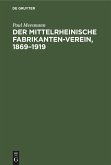 Der Mittelrheinische Fabrikanten-Verein, 1869¿1919