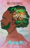 Anansi Christian Counsellor - The Bullies (eBook, ePUB)