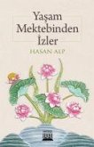 Yasam Mektebinden Izler Yasam Mektebinden Izler