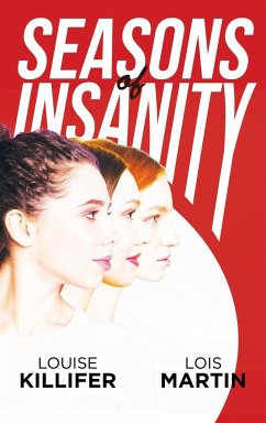 Seasons of Insanity - Killifer, Louise; Martin, Lois