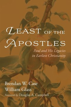Least of the Apostles - Case, Brendan W.; Glass, William