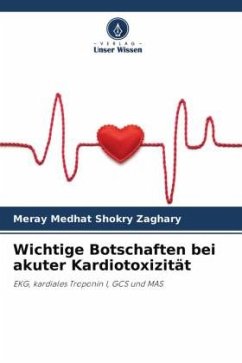 Wichtige Botschaften bei akuter Kardiotoxizität - Zaghary, Meray Medhat Shokry